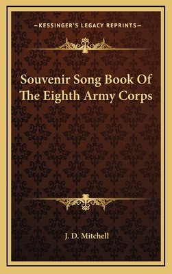 Souvenir Song Book of the Eighth Army Corps 1163723762 Book Cover