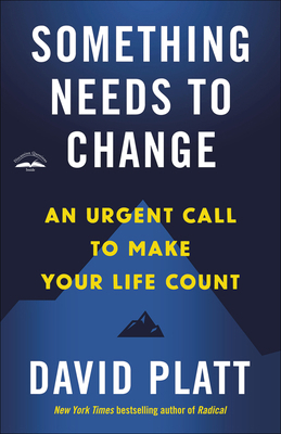 Something Needs to Change: An Urgent Call to Ma... 0735291438 Book Cover