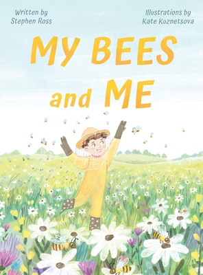 My Bees and Me B0F69F8W49 Book Cover