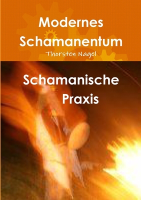 Schamanische Praxis [German] 1291529608 Book Cover