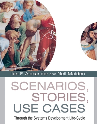 Scenarios, Stories, Use Cases: Through the Syst... 0470861940 Book Cover