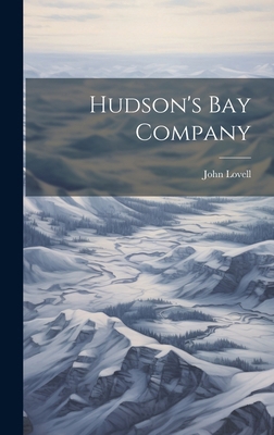 Hudson's Bay Company 1021098736 Book Cover