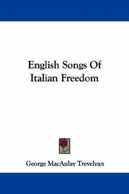 English Songs Of Italian Freedom 1432537830 Book Cover