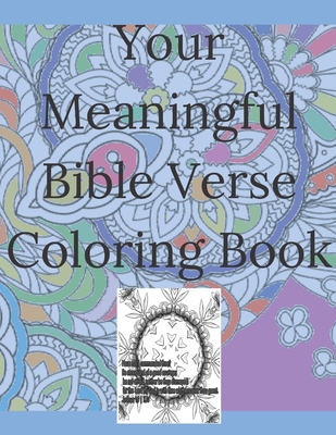 Your Meaningful Bible Verse Coloring Book: Chri... B08L4FL8JP Book Cover