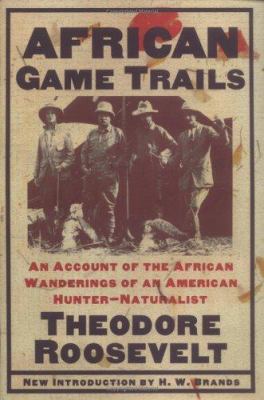 African Game Trails: An Account of the African ... 0815411324 Book Cover