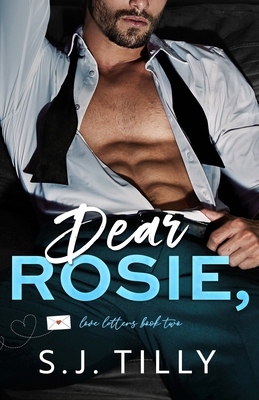Dear Rosie,: Love Letters Book Two 1962096165 Book Cover