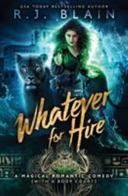 Whatever for Hire: A Magical Romantic Comedy (w... 194974003X Book Cover