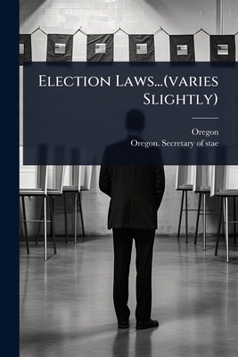 Election Laws...(varies Slightly) 1024911632 Book Cover