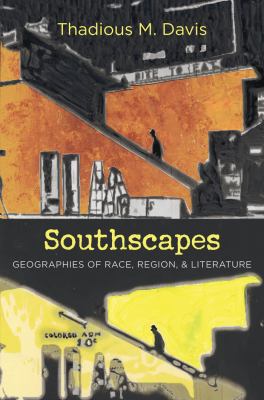 Southscapes: Geographies of Race, Region, and L... 0807835218 Book Cover