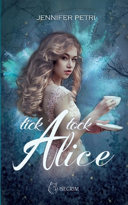 Tick Tock Alice [German] 3954529602 Book Cover