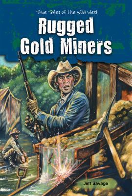 Rugged Gold Miners 0766040208 Book Cover