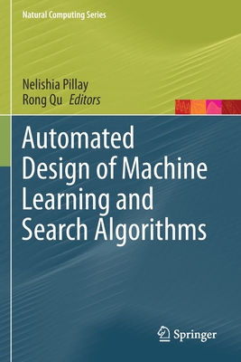 Automated Design of Machine Learning and Search... 3030720713 Book Cover