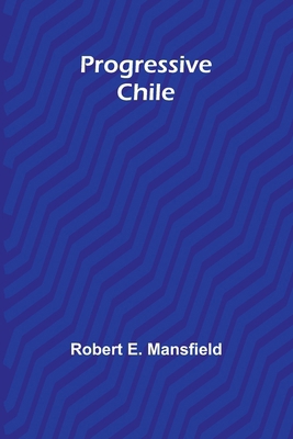 Progressive Chile 9362517604 Book Cover