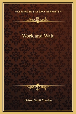 Work and Wait 1169162118 Book Cover