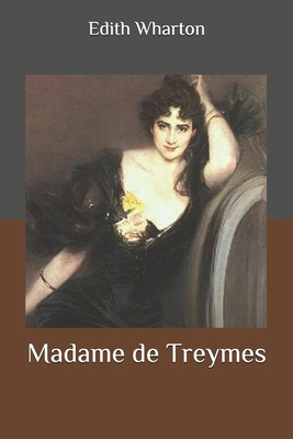 Madame de Treymes B086PVQQY5 Book Cover
