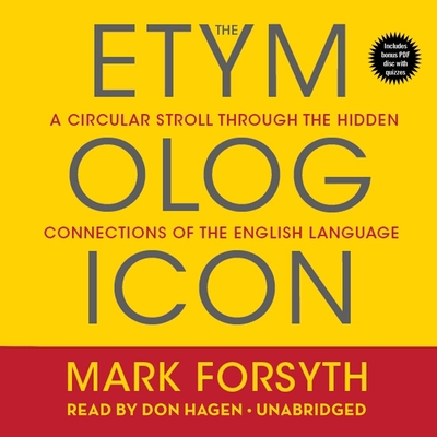 The Etymologicon: A Circular Stroll Through the... 1469090945 Book Cover