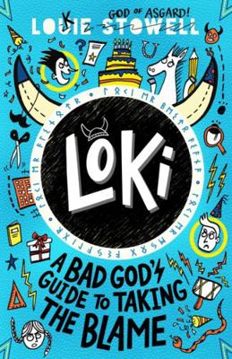 Loki: A Bad God's Guide to Taking the Blame 1529501229 Book Cover