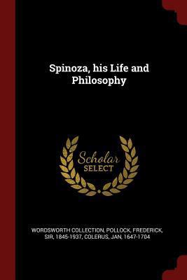 Spinoza, his Life and Philosophy 1376123169 Book Cover