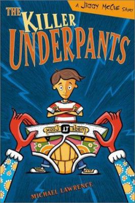 The Killer Underpants: A Jiggy McCue Story 0525468978 Book Cover