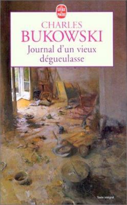 Journal D'Un Vieux Degueulasse [French] 2253143847 Book Cover