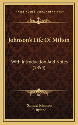 Johnson's Life Of Milton: With Introduction And... 1166225615 Book Cover