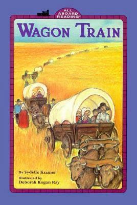 Wagon Train (All Aboard Reading, Station Stop 2) 0448413353 Book Cover