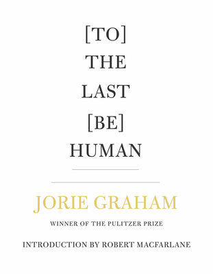 [To] the Last [Be] Human 155659660X Book Cover