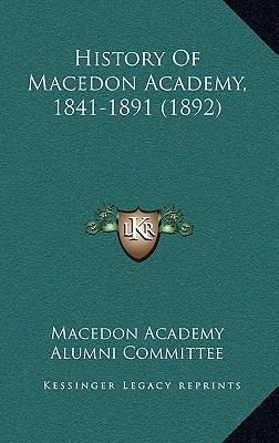 History Of Macedon Academy, 1841-1891 (1892) 1166524124 Book Cover