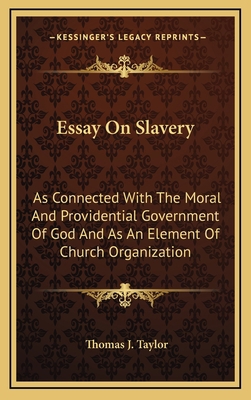 Essay on Slavery: As Connected with the Moral a... 1163681938 Book Cover