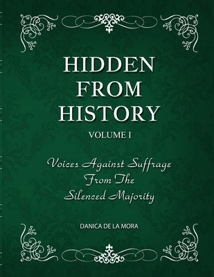 Hidden From History, Volume 1: Voices Against S... 1953940463 Book Cover