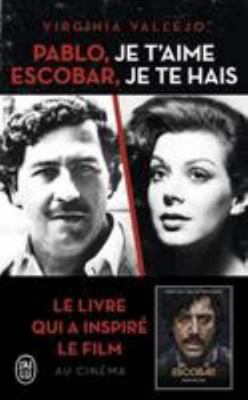 Pablo, je t'aime, Escobar, je te hais [French] 2290142743 Book Cover