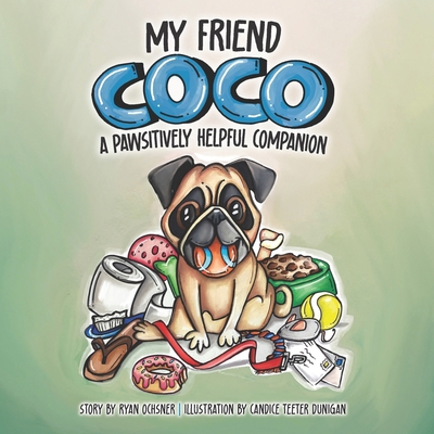 My Friend Coco: A Pawsitively Helpful Companion B0DTZ1BQQ7 Book Cover