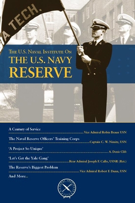 The U.S. Naval Institute on U.S. Navy Reserve 1612519903 Book Cover