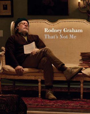 Rodney Graham: That's Not Me 3037645121 Book Cover