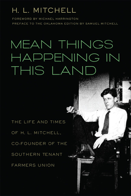 Mean Things Happening in this Land: The Life an... 0806139846 Book Cover