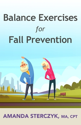 Balance Exercises for Fall Prevention: A senior... Book Cover