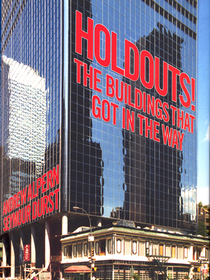 Holdouts!: The Buildings That Got in the Way 1567924433 Book Cover