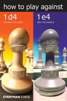 How to Play Against 1d4 and 1e4 1781944490 Book Cover