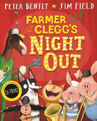 Farmer Clegg's Night Out 1529016088 Book Cover