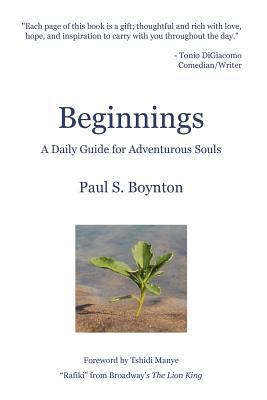 Beginnings: A Daily Guide for Adventurous Souls 1475120397 Book Cover