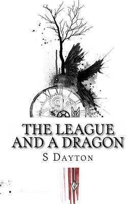 The League and A Dragon: Book Two 1523732008 Book Cover