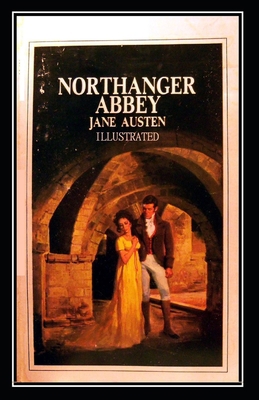 Paperback Northanger Abbey Illustrated Book