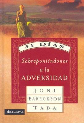 31 Dias Sobreponiendonos a la Adversidad [Spanish] 0829749888 Book Cover