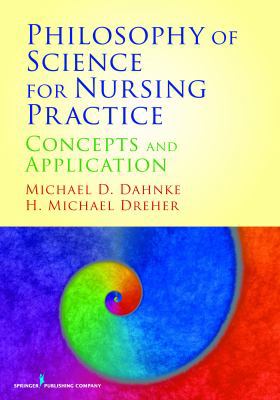 Philosophy of Science for Nursing Practice: Con... 0826105548 Book Cover