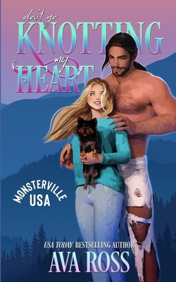 Don't Go Knotting My Heart B0CRN1Y4PR Book Cover