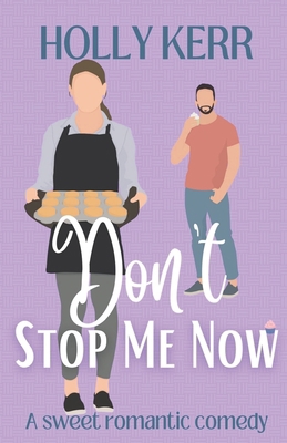 Don't Stop Me Now: A heartwarming best-friends-... 1989203132 Book Cover