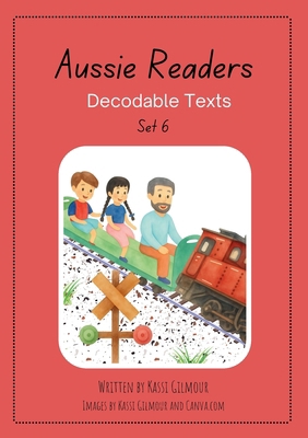 Aussie Readers Decodable Texts Set 6 1764505158 Book Cover