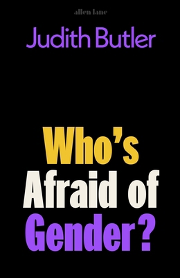 Who's Afraid of Gender? 0241595827 Book Cover