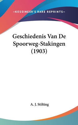 Geschiedenis Van de Spoorweg-Stakingen (1903) [Chinese] 1160557195 Book Cover