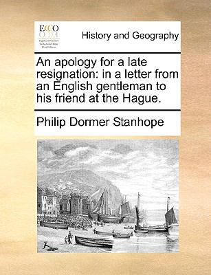 An Apology for a Late Resignation: In a Letter ... 1170579620 Book Cover